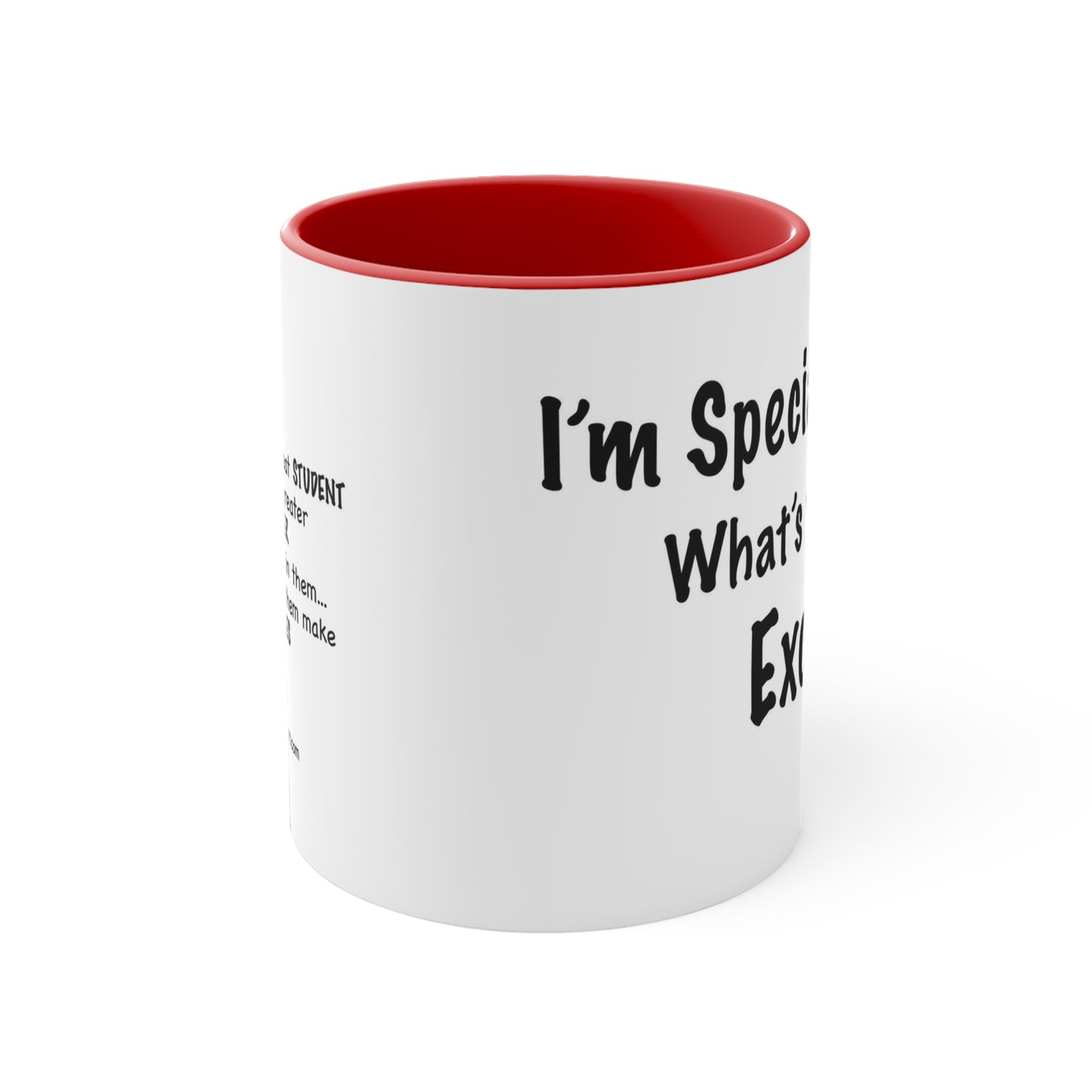 ADHD Inspired Coffee Mug - 'I'm Special, What's Your Excuse?'