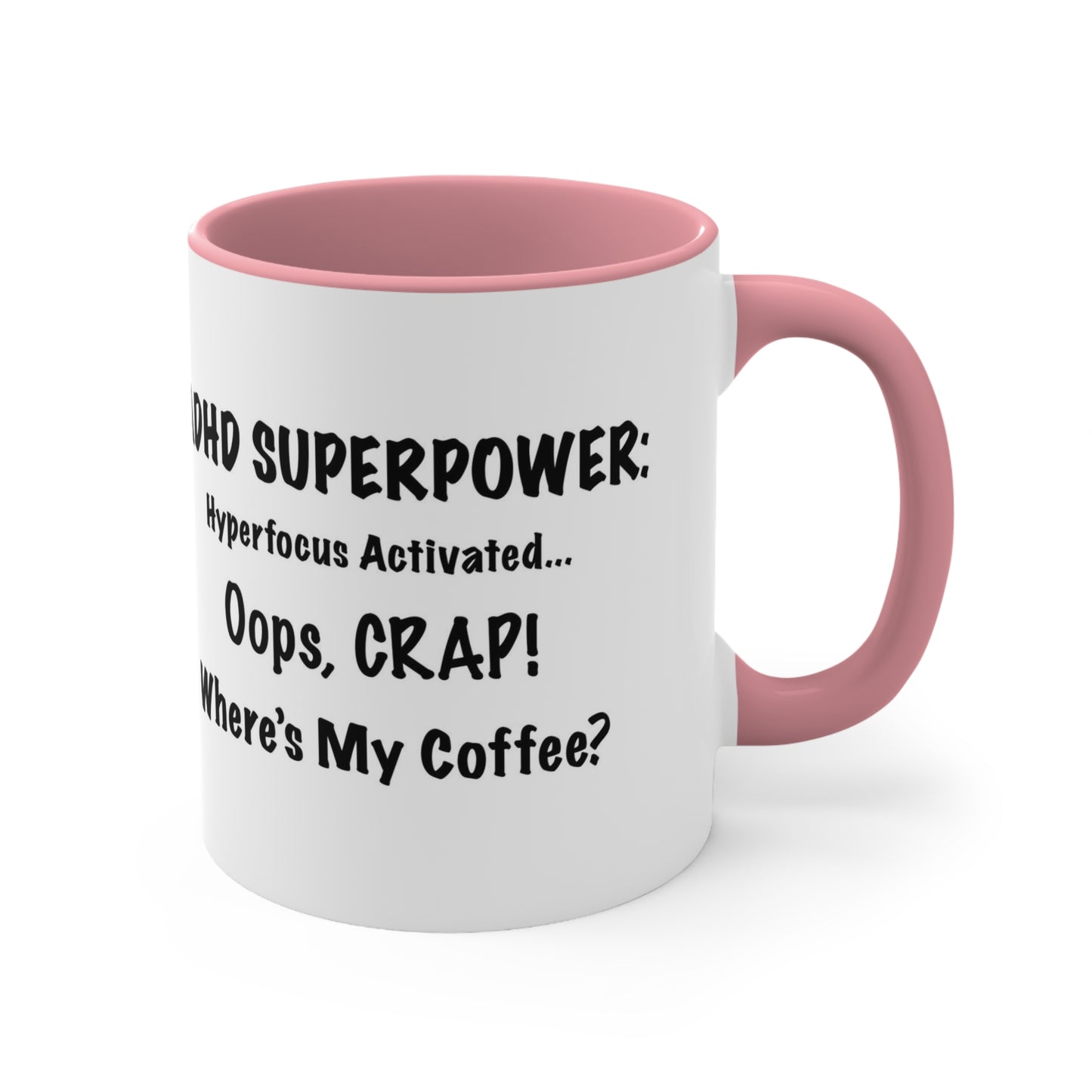 ADHD Inspired Coffee Mug - 'Oops, CRAP! Where's My Coffee?'
